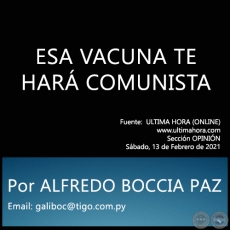 ESA VACUNA TE HAR COMUNISTA - Por ALFREDO BOCCIA PAZ - Sbado, 13 de Febrero de 2021